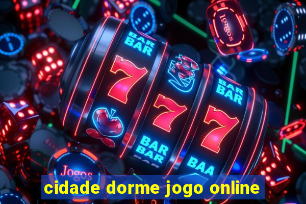 cidade dorme jogo online